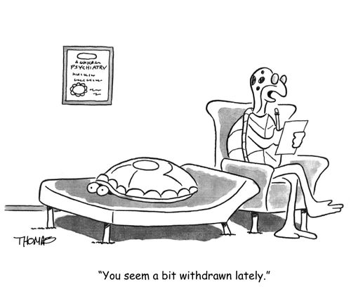 'You seem a bit withdrawn lately.'