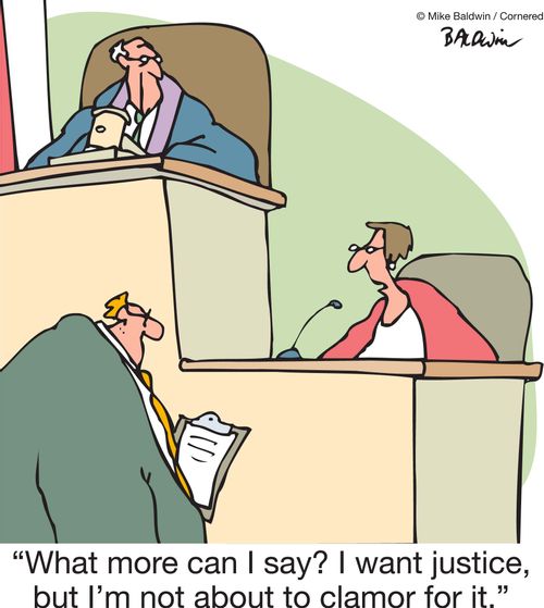 'What more can I say? I want justice, but I'm not about to clamor for it.'