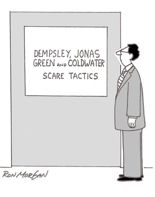 Scare tactics.