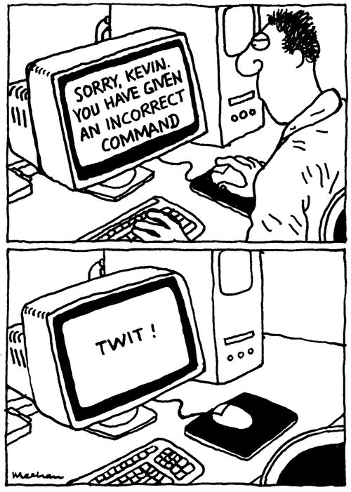 'Sorry, Kevin. You have given an incorrect command.'