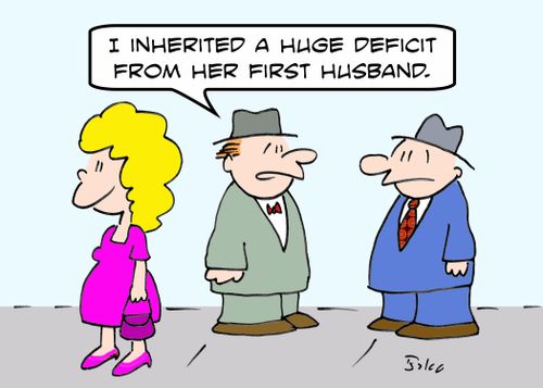 'I inherited a huge deficit from her first husband.'