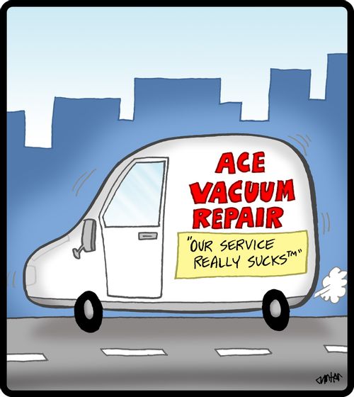 Ace Vacuum Repair: 'Our service really sucks.'