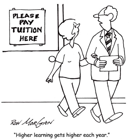 'Higher learning gets higher each year.'