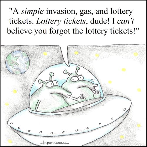 'A simple invasion, gas, and lottery tickets. Lottery tickets, dude! I can't believe you forgot the lottery tickets!'