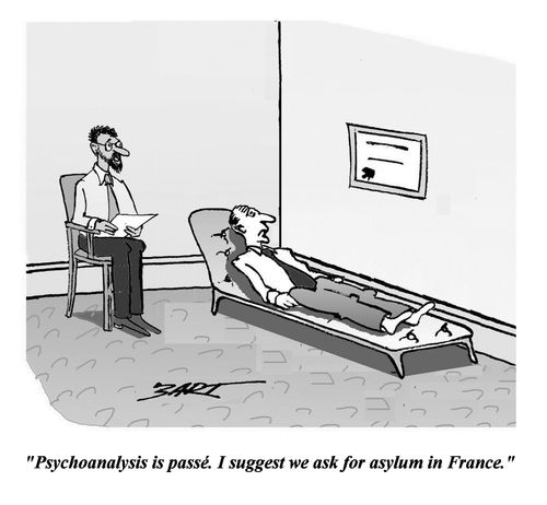 'Psychoanalysis is passé. I suggest we ask for asylum in France.'