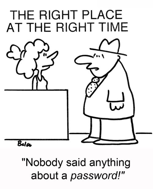 'Nobody said anything about a password!'