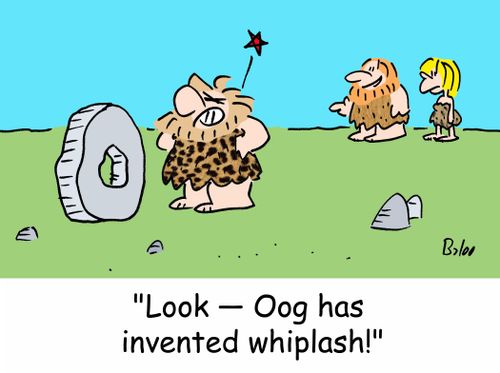 'Look -- Oog has invented whiplash!'