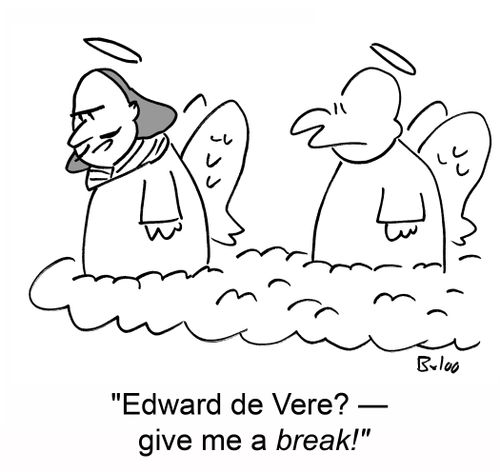 'Edward de Vere? -- give me a break!'