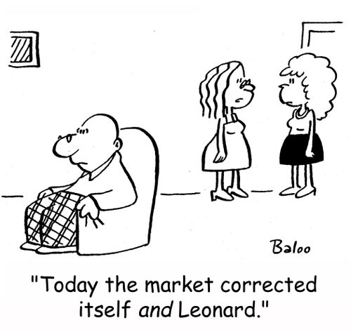 'Today the market corrected itself AND Leonard.'