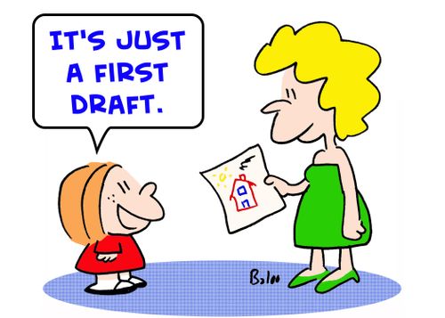 'It's just a first draft.'