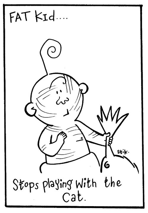 Fat Kid 33- Stops playing with the cat