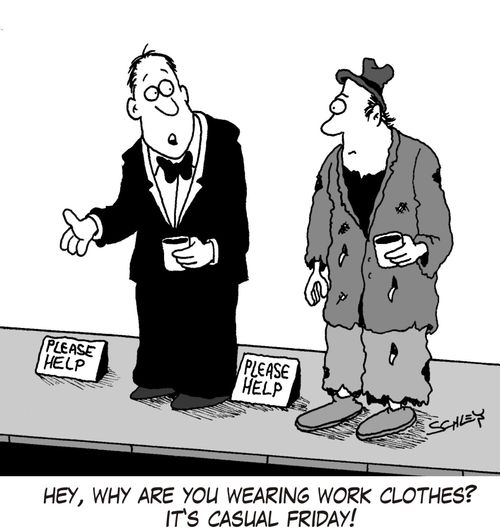 'Hey, why are you wearing work clothes? It's casual Friday!'
