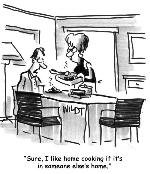 'I like home cooking if it's in someone else's home.'