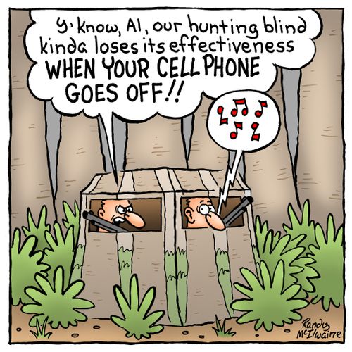 'Y'know, Al, our hunting blind kinda loses its effectiveness WHEN YOUR CELL PHONE GOES OFF!'