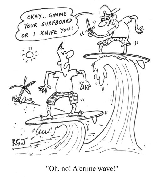 'Oh, no! A crime wave!'