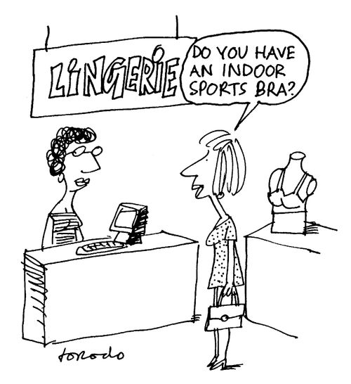 "Do you have an indoor sports bra?"