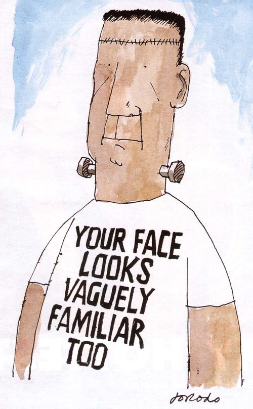 "Your face looks vaguely familiar too."