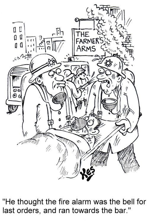 'He thought the fire alarm was the bell for last orders, and ran towards the bar.'