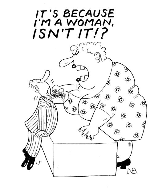 'It's because I am a woman, isn't it?' 