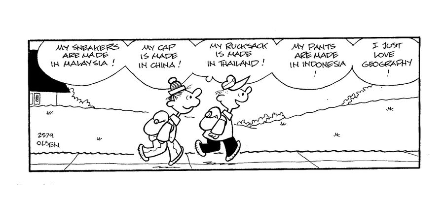'My sneakers are made in Malaysia...my cap is made in China...my rucksack is made in Thailand...my pants are made in Indonesia - I just love geography!'