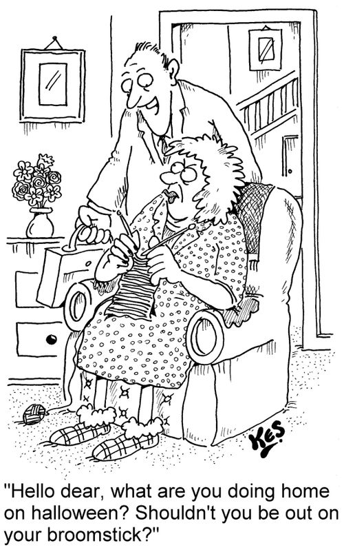 'Hello dear, what are you doing home on halloween? Shouldn't you be out on your broomstick?'