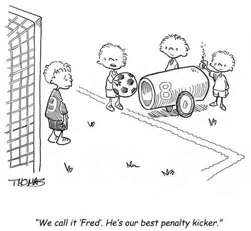 'We call it 'Fred'.  He's our best penalty kicker.'