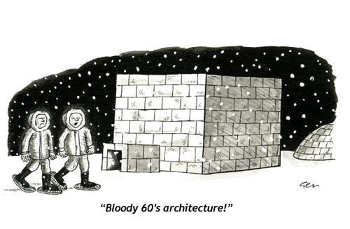 Square Igloo: 'Bloody 60's architecture!'