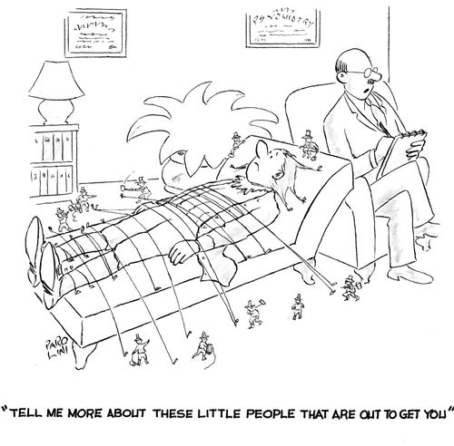 'Tell me more about these little people that are out to get you.'