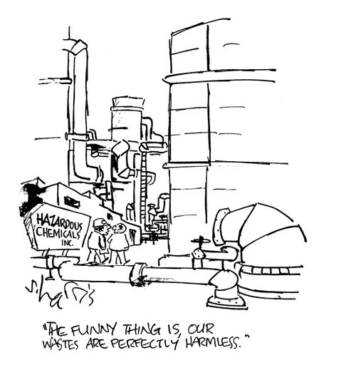 'The funny thing is, our wastes are prefectly harmless.'
