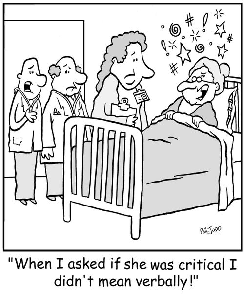 'When I asked if she was critical I didn't mean verbally!'