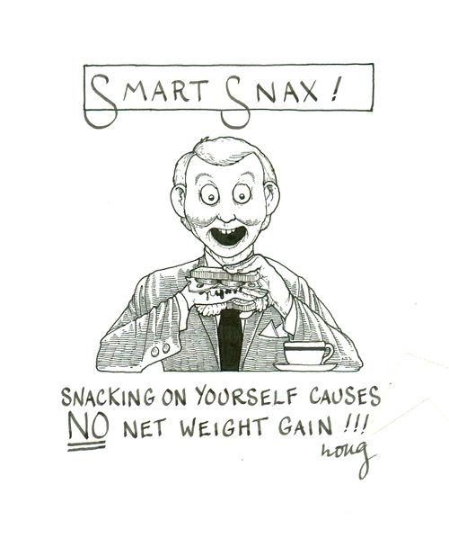Snacking on yourself causes NO net weight gain!!!