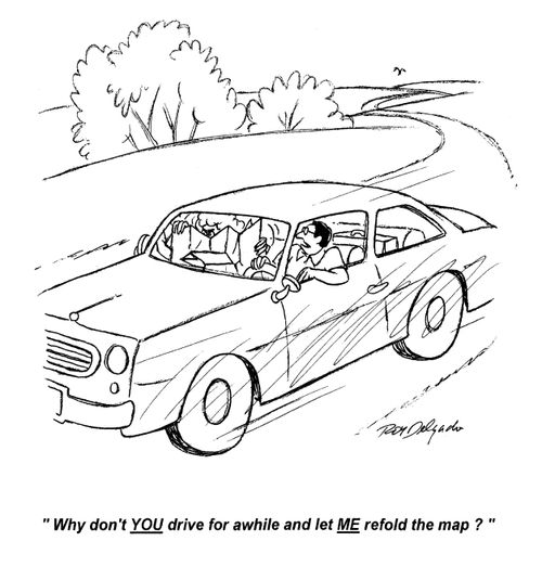 'Why don't you drive for a while and let me refold the map.'