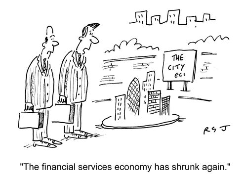 'The financial services economy has shrunk again.'