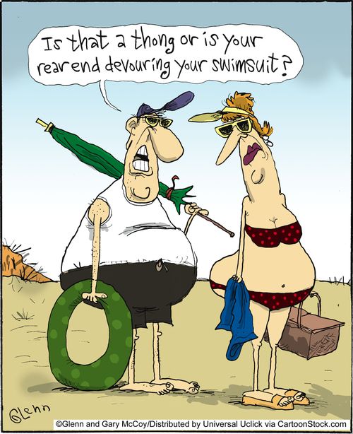 'Is that a thong or is your rear end devouring your swimsuit?'