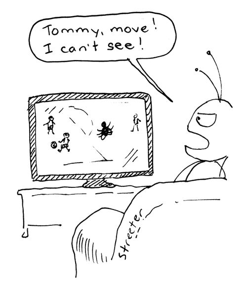 'Tommy move, I can't see the screen.'