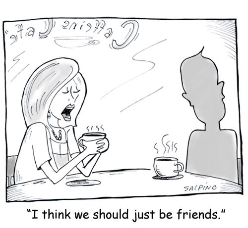 'I think we should just be friends.'