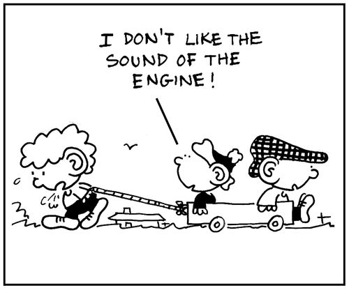 'I don't like the sound of the engine.'