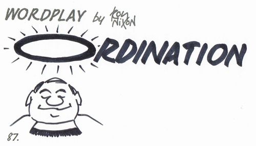 Wordplay: Ordination.