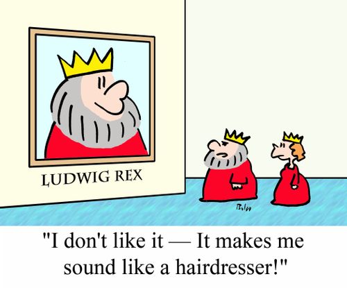 LUDWIG REX, 'I don't like it - It makes me sound like a hairdresser!'