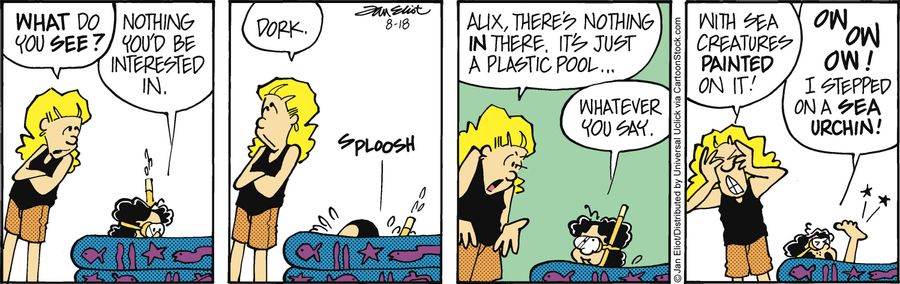 'Alix, there's nothing in there. It's just a plastic pool...'