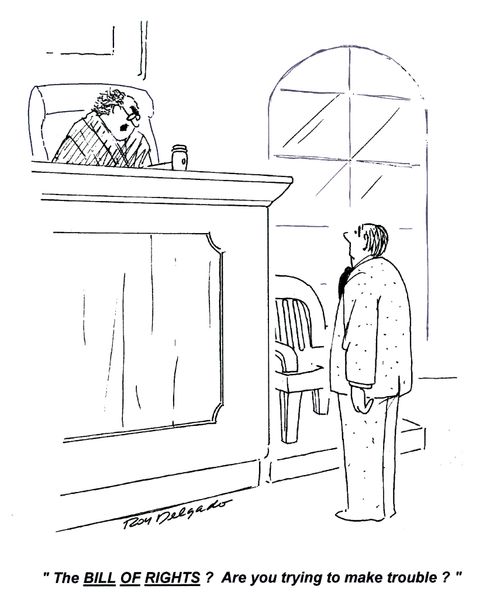 'The BILL OF RIGHTS? Are you trying to make trouble?'