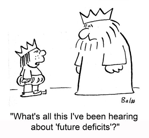 'What's all this I've been hearing about 'future deficits'?'