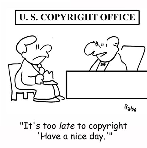 'It's too late to copyright 'Have a nice day.''