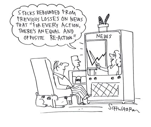Stocks rebounded from previous losses on news that for every action, there's an equal and opposite reaction.