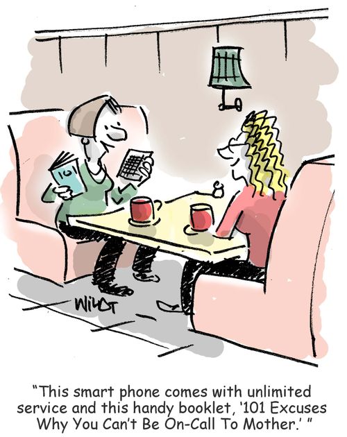 This smart phone comes with excuses for not keeping in touch with your mother.