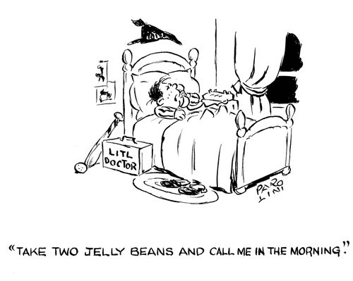 'Take two jelly beans and call me in the morning.'