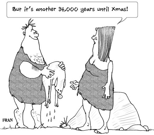 'But it's another 34,000 years until Christmas.'