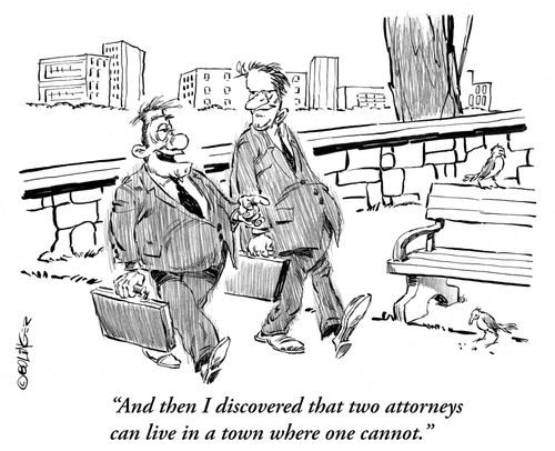 'And then I discovered that two attorneys can live in a town where one cannot.'