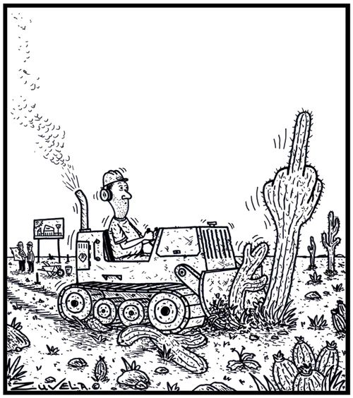 A Cactus giving a Bulldozer driver a rude gesture as it is being knocked down for development 