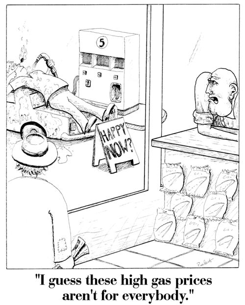 'I guess these high gas prices aren't for everybody.'